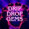dripdropgems